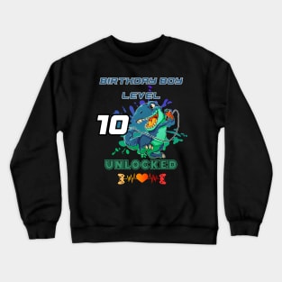 Birthday Boy Level 10 Unlocked Crewneck Sweatshirt